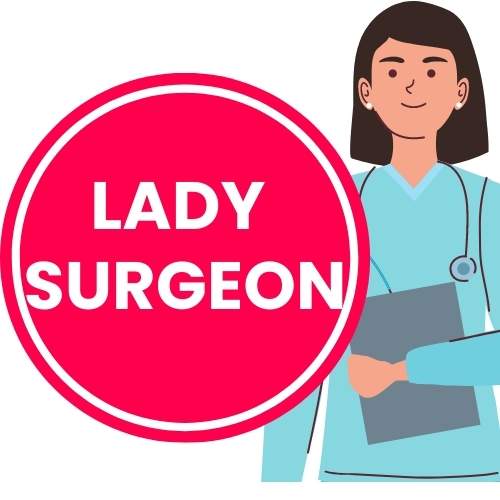 Lady Surgeon for Piles Surgery
